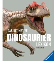 Kinderbücher und Spiele Das ultimative Dinosaurierlexikon: auf dem neusten Stand der Forschung! Das Geschenk für kleine und große Dino-Fans Ravensburger Buchverlag