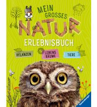 Mein großes Natur-Erlebnisbuch Ravensburger Buchverlag