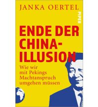 Reiselektüre Ende der China-Illusion Piper Verlag GmbH.