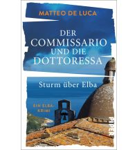 Reise Der Commissario und die Dottoressa – Sturm über Elba Piper Verlag GmbH.