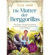 Reiselektüre Die Mutter der Berggorillas Piper Verlag GmbH.