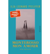 Travel Literature Monterosso mon amour Piper Verlag GmbH.