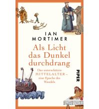 Travel Literature Als Licht das Dunkel durchdrang Piper Verlag GmbH.