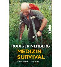 Survival / Bushcraft Medizin Survival Piper Verlag GmbH.