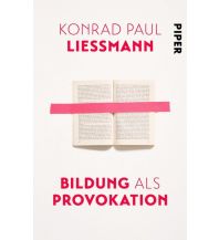 Reiselektüre Bildung als Provokation Piper Verlag GmbH.