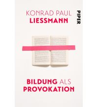 Reiselektüre Bildung als Provokation Piper Verlag GmbH.