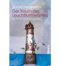 Der Traum des Leuchtturmwärters Piper Verlag GmbH.