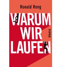 Running and Triathlon Warum wir laufen Piper Verlag GmbH.