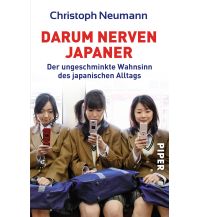 Travel Guides Darum nerven Japaner Piper Verlag GmbH.