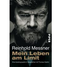 Bergerzählungen Mein Leben am Limit Piper Verlag GmbH.
