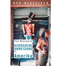 Travel Guides Gebrauchsanweisung für Amerika Piper Verlag GmbH.