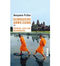 Reiseführer Gebrauchsanweisung für Vietnam, Laos und Kambodscha Piper Verlag GmbH.
