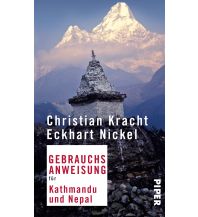 Reiseführer Nepal Gebrauchsanweisung für Kathmandu und Nepal Piper Verlag GmbH.