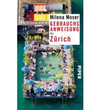 Reiseführer Gebrauchsanweisung für Zürich Piper Verlag GmbH.
