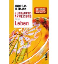 Reiselektüre Gebrauchsanweisung für das Leben Piper Verlag GmbH.