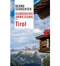 Reiseführer Gebrauchsanweisung für Tirol Piper Verlag GmbH.