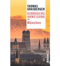 Reiseführer Deutschland Gebrauchsanweisung für München Piper Verlag GmbH.