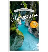 Travel Literature Gebrauchsanweisung für Slowenien Piper Verlag GmbH.