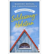 Reiseerzählungen Gebrauchsanweisung für Schleswig-Holstein Piper Verlag GmbH.