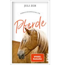Reiselektüre Gebrauchsanweisung für Pferde Piper Verlag GmbH.