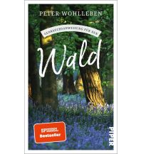 Naturführer Gebrauchsanweisung für den Wald Piper Verlag GmbH.
