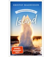 Travel Guides Iceland Gebrauchsanweisung für Island Piper Verlag GmbH.