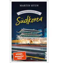 Travel Literature Gebrauchsanweisung für Südkorea Piper Verlag GmbH.
