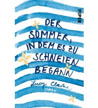 Reiselektüre Der Sommer, in dem es zu schneien begann Piper Verlag GmbH.