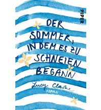 Travel Literature Der Sommer, in dem es zu schneien begann Piper Verlag GmbH.