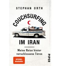 Travel Literature Couchsurfing im Iran Piper Verlag GmbH.