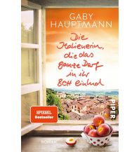 Reiselektüre Die Italienerin, die das ganze Dorf in ihr Bett einlud Piper Verlag GmbH.