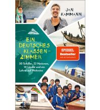 Reiseerzählungen Ein deutsches Klassenzimmer Piper Verlag GmbH.