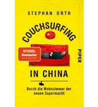 Reiseerzählungen Couchsurfing in China Piper Verlag GmbH.