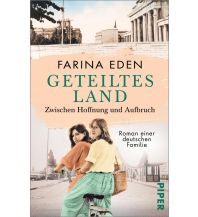 Travel Literature Geteiltes Land – Zwischen Hoffnung und Aufbruch Piper Verlag GmbH.