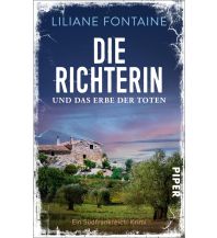 Reiselektüre Die Richterin und das Erbe der Toten Piper Verlag GmbH.