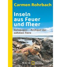 Travel Writing Inseln aus Feuer und Meer Malik National Geographic