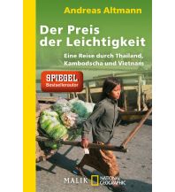 Travel Writing Der Preis der Leichtigkeit Malik National Geographic