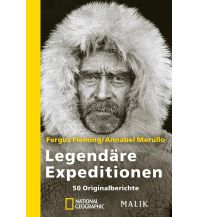 Reiseerzählungen Legendäre Expeditionen Malik National Geographic