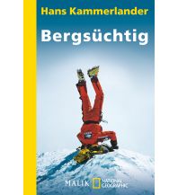 Climbing Stories Bergsüchtig Malik National Geographic