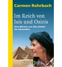 Travel Writing Im Reich von Isis und Osiris Malik National Geographic
