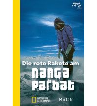 Bergerzählungen Die rote Rakete am Nanga Parbat Malik National Geographic