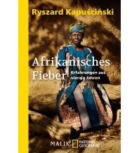 Travel Literature Afrikanisches Fieber Malik National Geographic