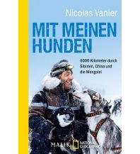 Travel Literature Mit meinen Hunden Malik National Geographic