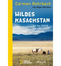 Reiseerzählungen Wildes Kasachstan Malik Verlag