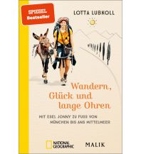 Bergerzählungen Wandern, Glück und lange Ohren Piper Verlag GmbH.