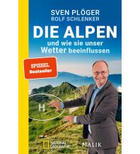 Bergtechnik Die Alpen und wie sie unser Wetter beeinflussen Piper Verlag GmbH.