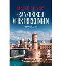 Reise Französische Verstrickungen Piper Verlag GmbH.
