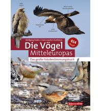 Nature and Wildlife Guides Die Vögel Mitteleuropas Quelle & Meyer Verlag