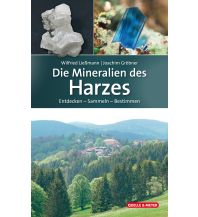 Die Mineralien des Harzes Quelle & Meyer Verlag