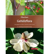 Naturführer Fitschen – Gehölzflora Quelle & Meyer Verlag